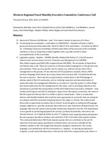 Western Regional Panel Monthly Executive Committee Conference Call Thursday February 20th, 2014; 10 AM MDT Attended by Beth Bear (vice-chair), Elizabeth Brown (Chair), Bob McMahon, Tom McMahon, Joanne Grady, John Wullsch