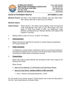 STANISLAUS COUNTY EMPLOYEES’ RETIREMENT ASSOCIATION 1010 10th Street, Suite 5800 P.O. Box 3150 Modesto, CA[removed]BOARD OF RETIREMENT MINUTES