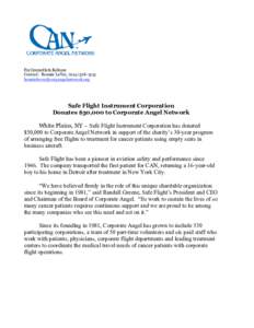 For Immediate Release Contact: Bonnie LeVar, ([removed]removed] Safe Flight Instrument Corporation Donates $50,000 to Corporate Angel Network