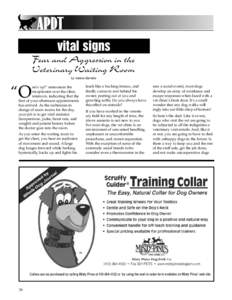 vital signs Fear and Aggression in the Veterinary Waiting Room by Valerie Barrette  “O