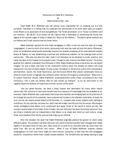 Reflections on Rabbi W.A. Matthew by Rabbi Sholomo Ben Levy Chief Rabbi W.A. Matthew was the person most responsible for us knowing our G-d and ourselves. Therefore it is fitting that we celebrate the anniversary of his 