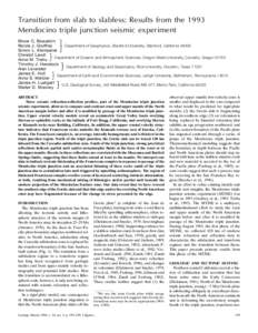 Transition from slab to slabless: Results from the 1993 Mendocino triple junction seismic experiment Bruce C. Beaudoin Nicola J. Godfrey Department of Geophysics, Stanford University, Stanford, CaliforniaSimon L. 