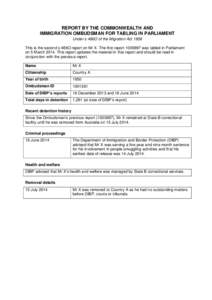 REPORT BY THE COMMONWEALTH AND IMMIGRATION OMBUDSMAN FOR TABLING IN PARLIAMENT Under s 486O of the Migration Act 1958 This is the second s 486O report on Mr X. The first reportwas tabled in Parliament on 5 March