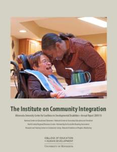 The Institute on Community Integration Minnesota University Center for Excellence in Developmental Disabilities • Annual Report[removed]National Center on Educational Outcomes • National Center on Secondary Education