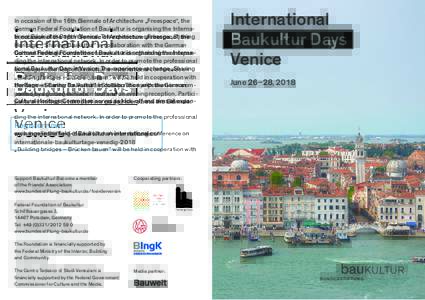 In occasion of the 16th Biennale of Architecture „Freespace“, the German Federal Foundation of Baukultur is organising the International Baukultur Days in Venice. The experience exchange „Sharing Heritage – Shari