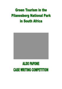 Pilanesberg Game Reserve / Sustainable tourism / North West Parks and Tourism Board / Ecotourism / Magaliesberg / Responsible Tourism / Madikwe Game Reserve / Pilanesberg International Airport / Travel / Types of tourism / Tourism