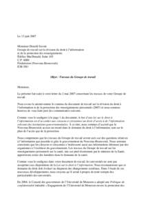 Le 13 juin[removed]Monsieur Donald Savoie Groupe de travail sur la révision du droit à l’information et de la protection des renseignements Édifice MacDonald, Suite 103