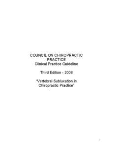 Health / Vertebral subluxation / Veterinary chiropractic / World Chiropractic Alliance / Medical guideline / National Guideline Clearinghouse / Chiropractic education / Chiropractic controversy and criticism / Medicine / Alternative medicine / Chiropractic