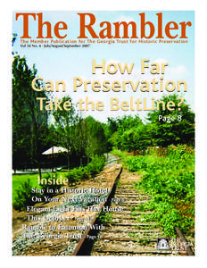 The Rambler The Member Publication for The Georgia Trust for Historic Preservation Vol 34 No. 4 · July/August/September 2007 How Far Can Preservation