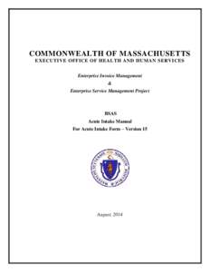 COMMONWEALTH OF MASSACHUSETTS EXECUTIVE OFFICE OF HEALTH AND HUMAN SERVICES Enterprise Invoice Management & Enterprise Service Management Project