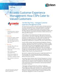 Case Study  Accanto Customer Experience Management: How CSPs Cater to Valued Customers The Next Big Thing – Intelligent Customer