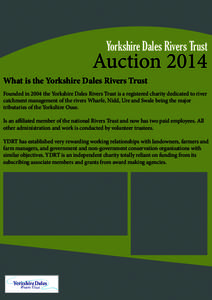 Yorkshire Dales Rivers Trust  Auction 2014 What is the Yorkshire Dales Rivers Trust