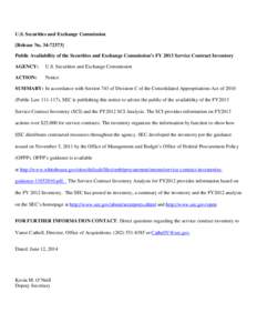 U.S. Securities and Exchange Commission [Release No[removed]Public Availability of the Securities and Exchange Commission’s FY 2013 Service Contract Inventory AGENCY:  U.S. Securities and Exchange Commission