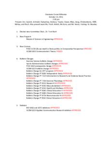 Graduate Council Minutes October 13, 2011 2:30 pm Present: Drs. Sustich, Schmidt, Humphrey, Holman, Traylor, Owen, Miao, Zeng, Christenberry, Clifft, McKay, and Risch. Also present were Ms. Finch, Welch, McCann, and Mr. 