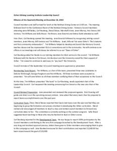 Osher Lifelong Learning Institute Leadership Council Minutes of the Quarterly Meeting on December 14, 2010 Council members and staff arrived for lunch at the Heilman Dining Center at 11:00 am. The meeting followed lunch 