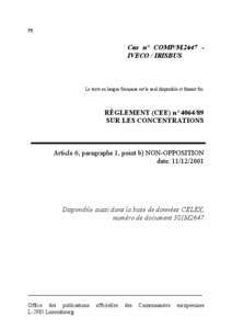 FR  Cas n° COMP/M.2647 IVECO / IRISBUS Le texte en langue française est le seul disponible et faisant foi.