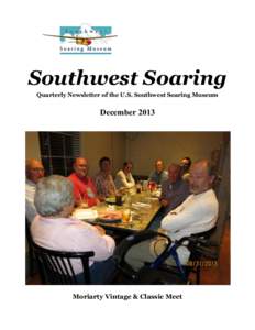 Southwest Soaring Quarterly Newsletter of the U.S. Southwest Soaring Museum December[removed]Moriarty Vintage & Classic Meet