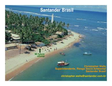 Santander Brasil  Mi futura oficina  Christopher Wells