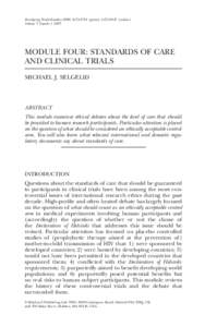 Developing World Bioethics ISSNprint); online) Volume 5 NumberMODULE FOUR: STANDARDS OF CARE AND CLINICAL TRIALS MICHAEL J. SELGELID