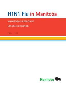 H1N1 Flu in Manitoba MANITOBA’S RESPONSE LESSONS LEARNED FALL[removed]