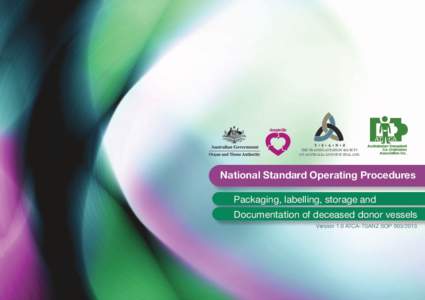 National Standard Operating Procedures Packaging, labelling, storage and National SOP for packaging, labelling, storage and documentation of deceased donor vessels  THE TRANSPLANTATION SOCIETY