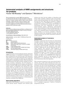 635  Automated analysis of NMR assignments and structures for proteins Hunter NB Moseley* and Gaetano T Montelione† Recent developments in protein NMR technology have