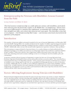 Number 1 • October[removed]Entrepreneurship for Veterans with Disabilities: Lessons Learned from the Field by Gary Shaheen and William N. Myhill