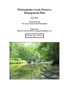 Wickecheoke Creek Preserve Management Plan May 2011 Prepared for the New Jersey Conservation Foundation