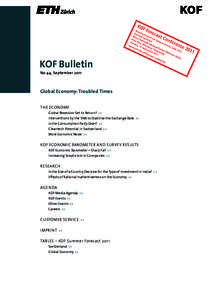 KOF Bulletin No 44, September 2011 Global Economy: Troubled Times THE ECONOMY Global Recession Set to Return? >>