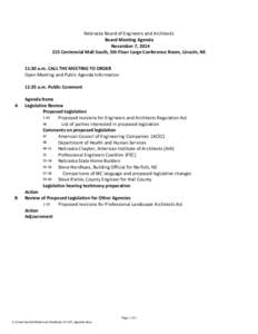 Nebraska Board of Engineers and Architects Board Meeting Agenda November 7, [removed]Centennial Mall South, 5th Floor Large Conference Room, Lincoln, NE 11:30 a.m. CALL THE MEETING TO ORDER Open Meeting and Public Agenda