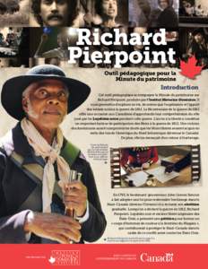 Richard Pierpoint Outil pédagogique pour la Minute du patrimoine  Introduction