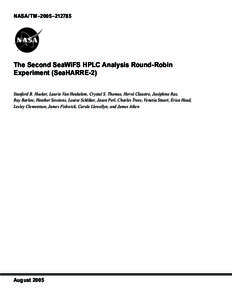 NASA/TM–2005–The Second SeaWiFS HPLC Analysis Round-Robin Experiment (SeaHARRE-2) Stanford B. Hooker, Laurie Van Heukelem, Crystal S. Thomas, Hervé Claustre, Joséphine Ras, Ray Barlow, Heather Sessions, Lou