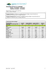 Timetables Norway in a nutshell® - Spring – Summer – R Seat reservation required, made by Fjord Tours D=Daily, x =except , 6=Saturday