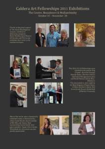 Caldera Art Fellowships 2011 Exhibitions The Centre, Beaudesert & Mullumbimby October 15 – November 20 Thanks to the great support of the Scenic Rim Regional