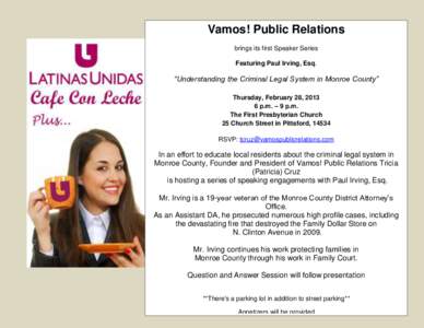 Vamos! Public Relations brings its first Speaker Series Featuring Paul Irving, Esq. “Understanding the Criminal Legal System in Monroe County” Thursday, February 28, 2013