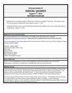 Announcement of  JUDICIAL VACANCY August 2nd, 2016 EXTENDED DEADLINE Applications are now being accepted for the position of justice court judge in Sunset City. This position results