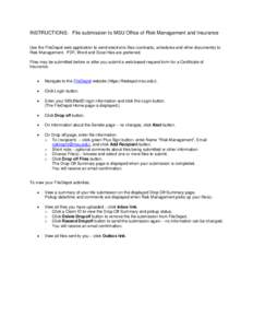 INSTRUCTIONS: File submission to MSU Office of Risk Management and Insurance Use the FileDepot web application to send electronic files (contracts, schedules and other documents) to Risk Management. PDF, Word and Excel f