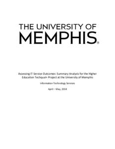 Assessing IT Service Outcomes: Summary Analysis for the Higher Education Techqual+ Project at the University of Memphis Information Technology Services April – May, 2014  Techqual+ Survey Introduction