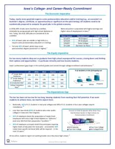 Iowa’s College- and Career-Ready Commitment The Economic Imperative Today, nearly every good job requires some postsecondary education and/or training (e.g., an associate’s or bachelor’s degree, certificate, or app