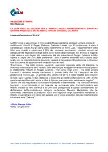 RASSEGNA STAMPA Uilm Nazionale LA UILM VINCE LE ELEZIONI PER IL RINNOVO DELLE RAPPRESENTANZE SINDACALI UNITARIE PRESSO LO STABILIMENTO HITACHI DI REGGIO CALABRIA Il testo dell’articolo da “Strill.it”