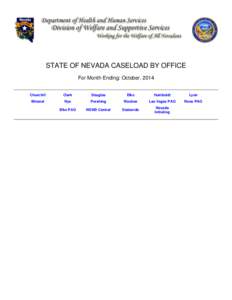 STATE OF NEVADA CASELOAD BY OFFICE For Month Ending: October, 2014 Churchill  Clark