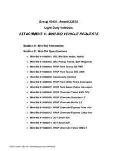 Group 40451, Award[removed]Light Duty Vehicles ATTACHMENT 4: MINI-BID VEHICLE REQUESTS  Section A: Mini-Bid Information