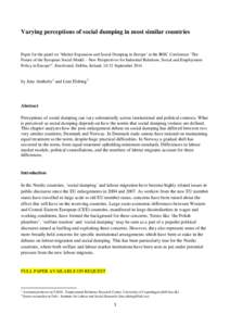 Varying perceptions of social dumping in most similar countries  Paper for the panel on ‘Market Expansion and Social Dumping in Europe’ at the IREC Conference ‘The Future of the European Social Model – New Perspe