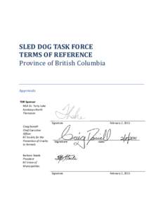 SLED DOG TASK FORCE TERMS OF REFERENCE Province of British Columbia Approvals TOR Sponsor MLA Dr. Terry Lake