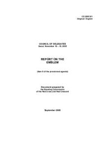 International Red Cross and Red Crescent Movement / International Committee of the Red Cross / Magen David Adom / Geneva Conventions / International humanitarian law / Fourth Geneva Convention / Protocol I / League of Nations / Cornelio Sommaruga / Law / International relations / Politics