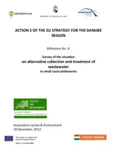MINISTRY OF FOREIGN AFFAIRS  ACTION 5 OF THE EU STRATEGY FOR THE DANUBE REGION Milestone No. 4: Survey of the situation