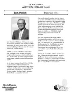 NORTH DAKOTA  AVIATION HALL OF FAME Jack Daniels  Inducted: 1997