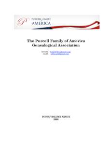 The Purcell Family of America Genealogical Association website: email:  http://www.pfaroots.org