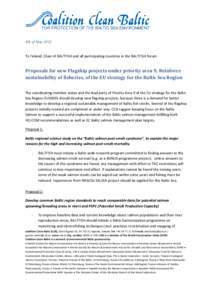 4th of May 2012    To Finland, Chair of BALTFISH and all participating countries in the BALTFISH forum  Proposals for new Flagship projects under priority area 9, Reinforce  sustainability of