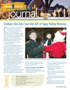 Winter 2010  ® Traditions Give Boys Town Kids Gift of Happy Holiday Memories